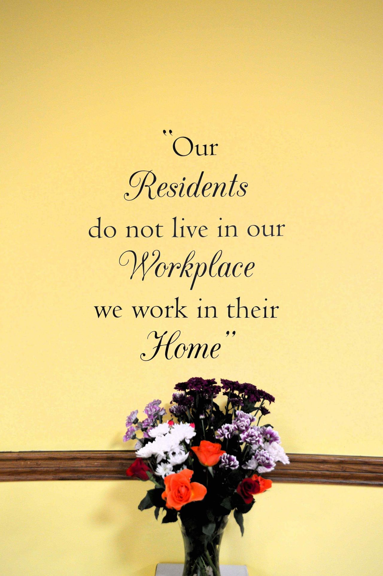 We work in our residents home